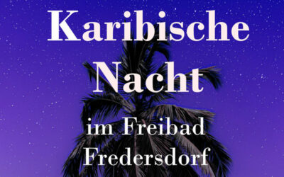 Karibische Nacht 2024 im Freibad Fredersdorf